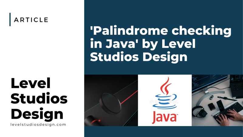 Palindrome checking in Java